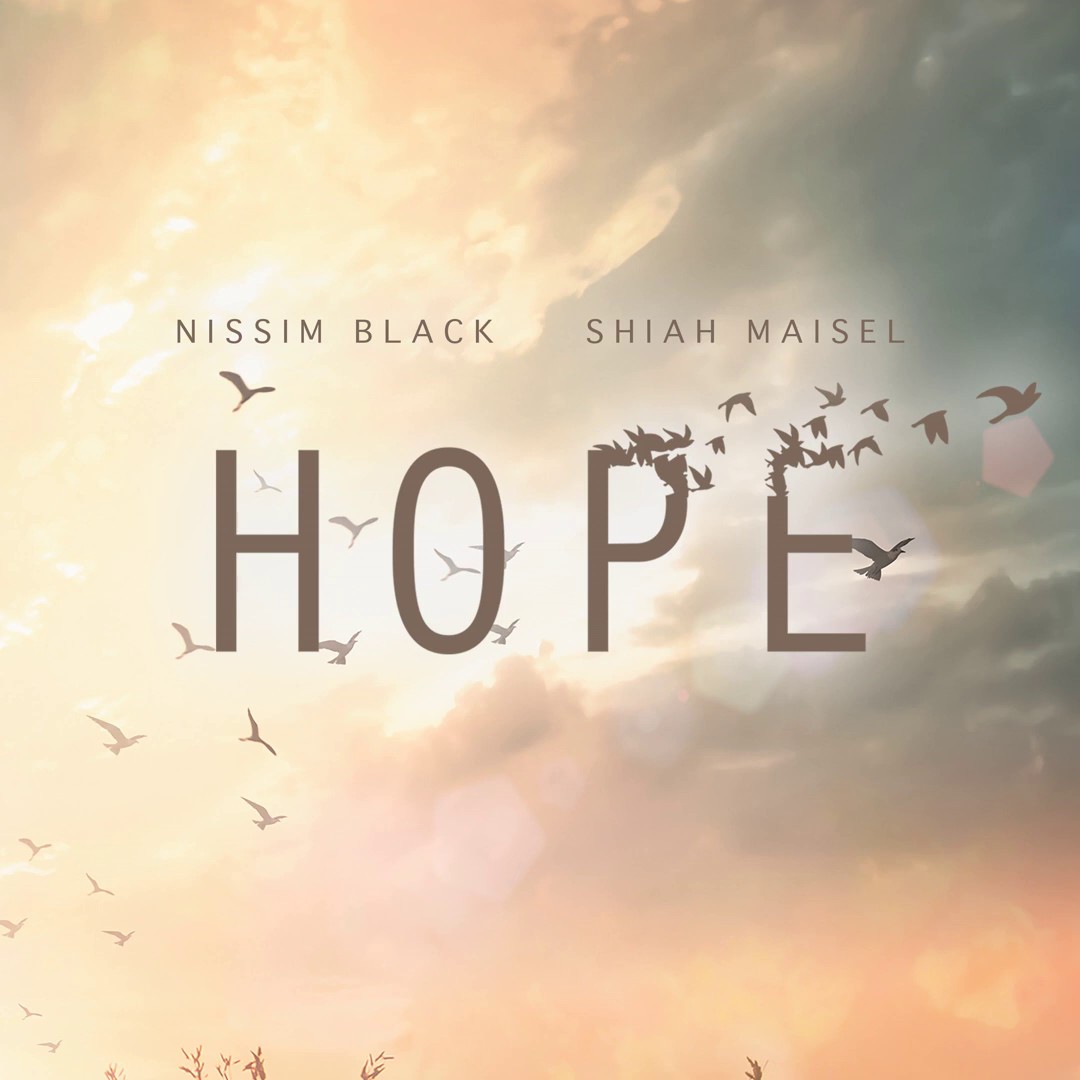 ניסים בלאק & שיעה מייזל - HOPE