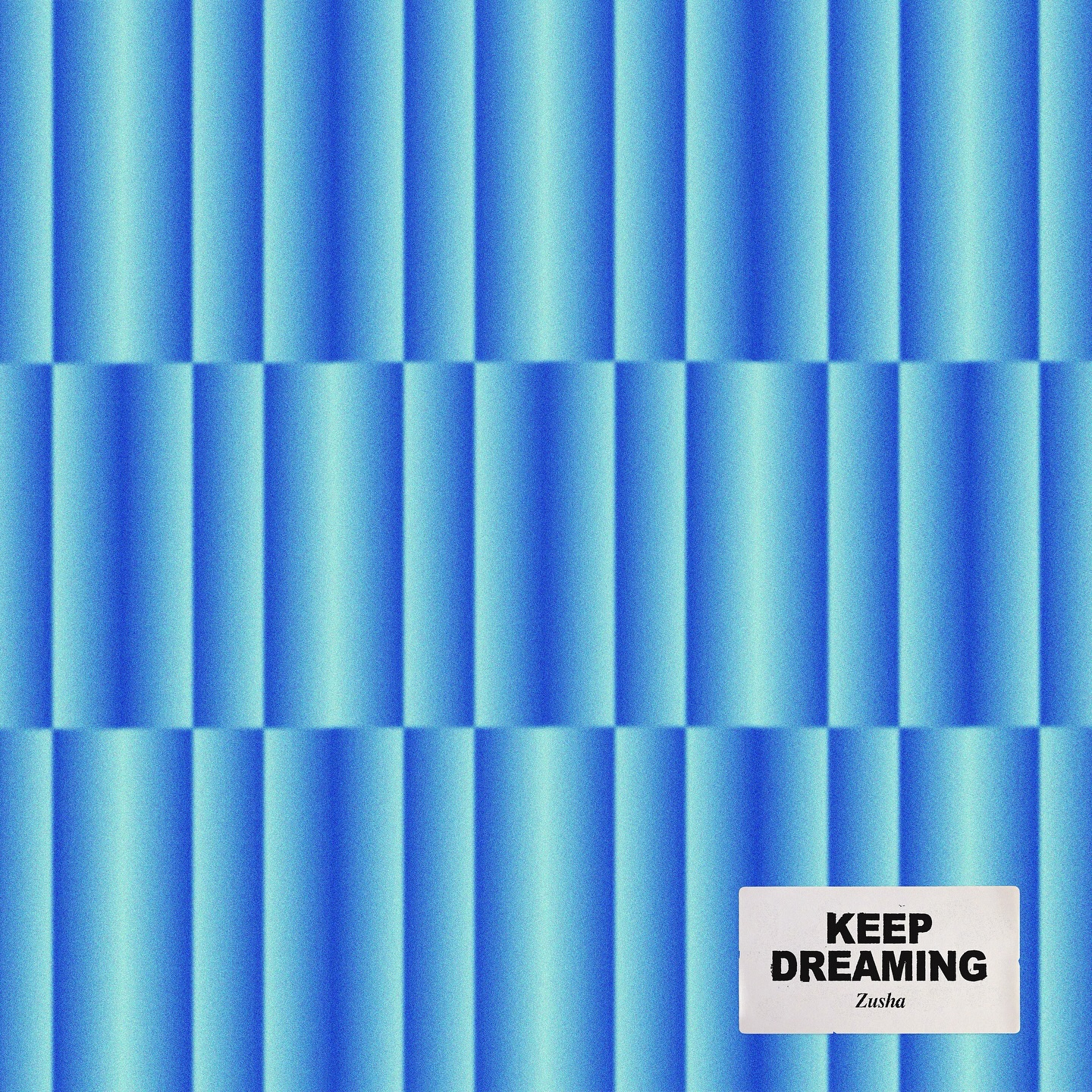 זושא - Keep Dreaming